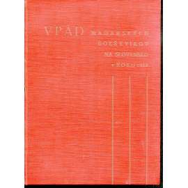 Vpád maďarských božševikov na Slovensko v roku 1919 (text slovensky a česky)