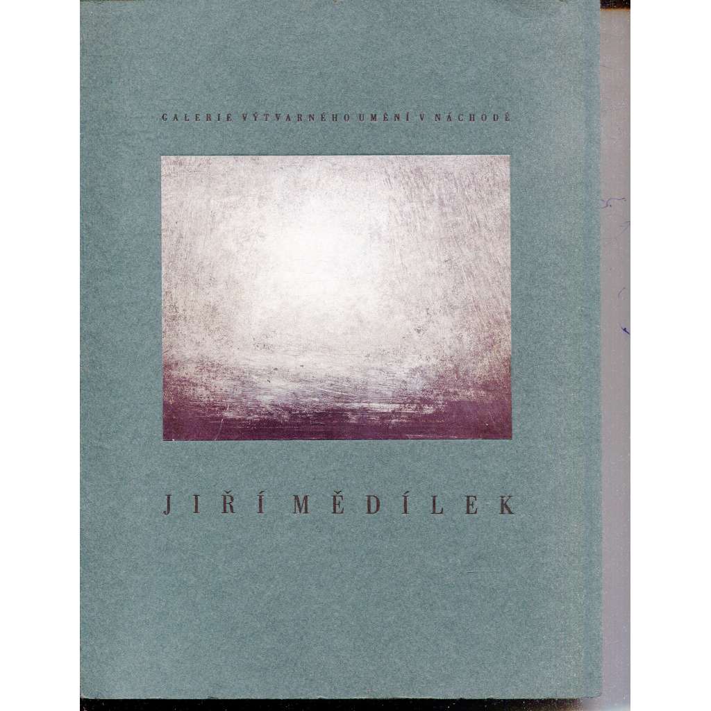Jiří Mědílek - obrazy (katalog) Jiří Mědílek - obrazy (katalog)