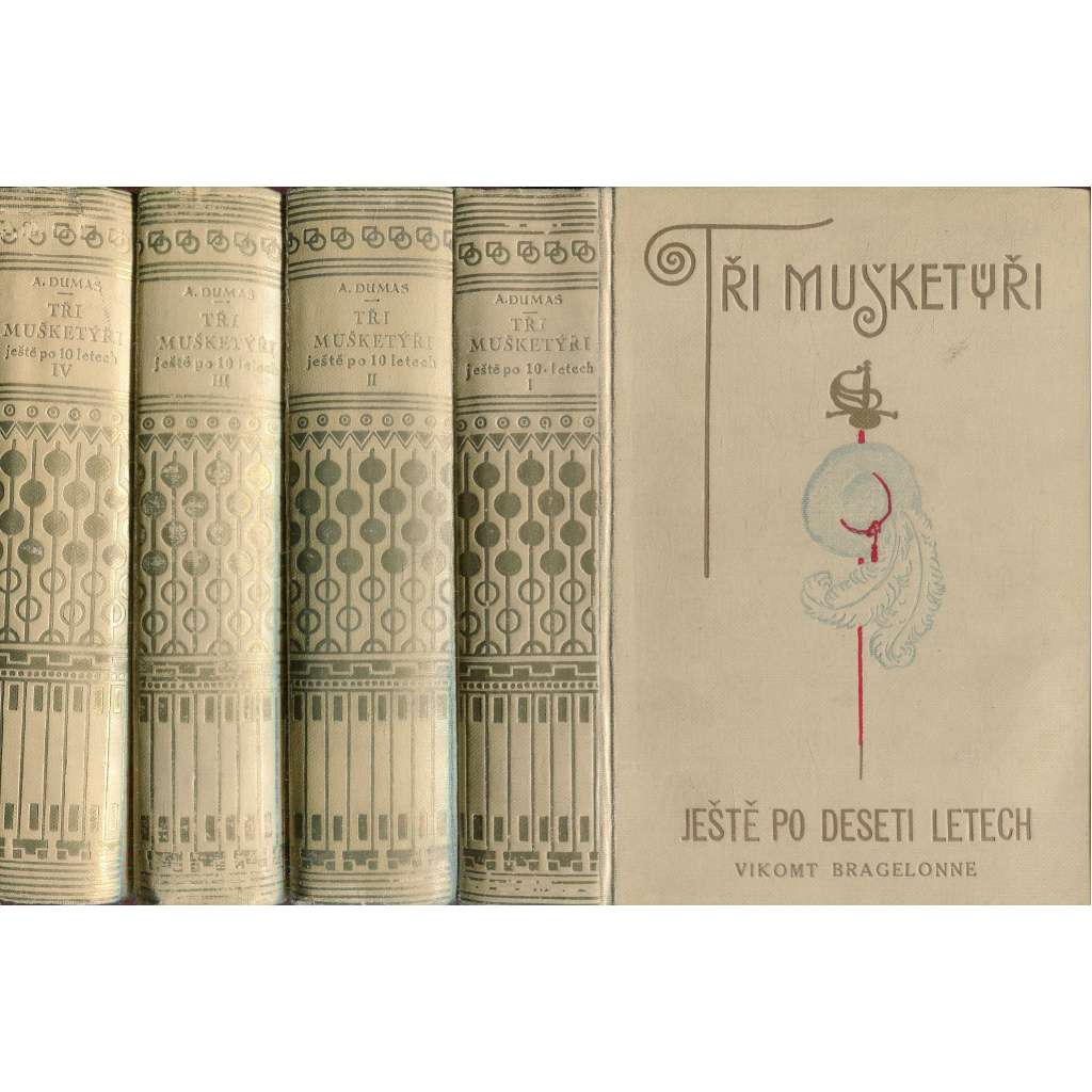Tři Mušketýři ještě po deseti letech I.-IV. (Vikomt Bragelonne) 4. svazky (historický román, Francie, dobrodružství)