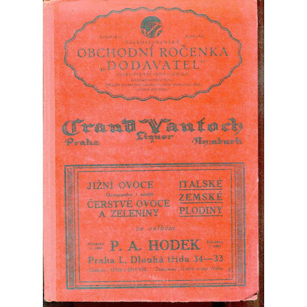 Dodavatel. Obchodní ročenka na rok 1927 (1. republika, obchod, kalendář, inzerce, reklama)