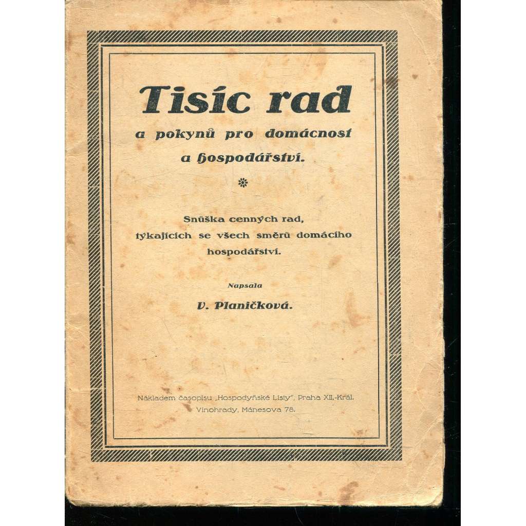 Tisíc rad a pokynů pro domácnost a hospodářství Tisíc rad a pokynů pro domácnost a hospodářství