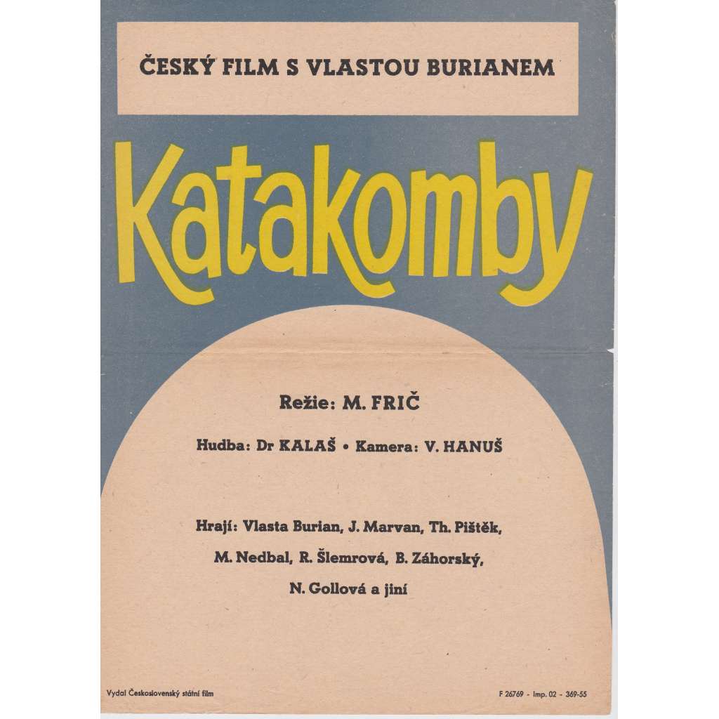 Katakomby. (Vlasta Burian), režie M. Frič Katakomby. (Vlasta Burian), režie M. Frič