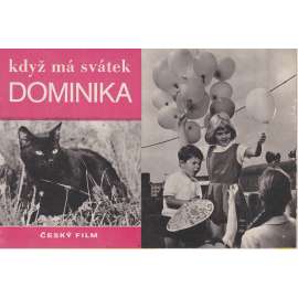 Když má svátek Dominika. Bio-program v obrazech. Filmový prospekt z kina. (režie Jan Valášek)