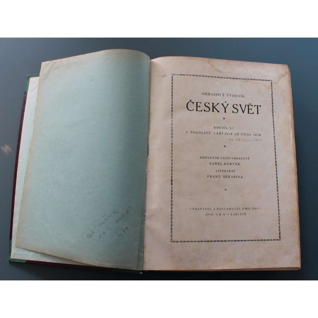 Český svět 1918-1919, roč. XV. (kultura, beletrie, první světová válka, první republika, mj. Na Slovensko, Otokar Březina, T. G. Masaryk, Vznik ČSR, legionáři)