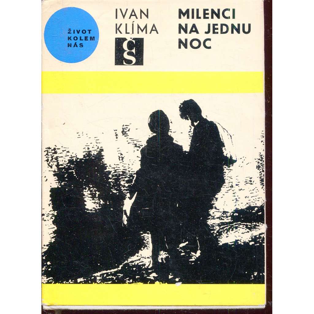 Milenci na jednu noc (edice: Život kolem nás, sv. 10) [povídky, milostné vztahy) - podpis Ivan Klíma