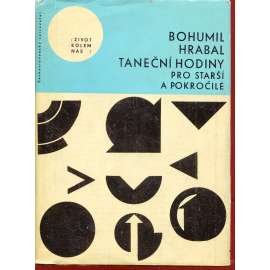 Taneční hodiny pro starší a pokročilé (podpis Bohumil Hrabal)