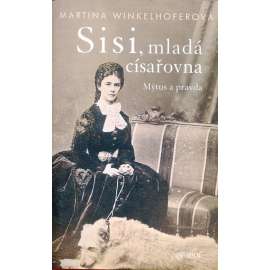 Sisi, mladá císařovna: Mýtus a pravda