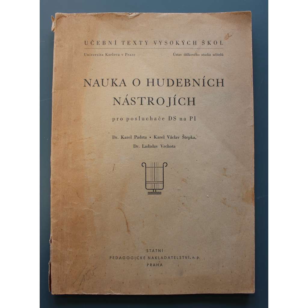 Nauka o hudebních nástrojích pro posluchače DS a PI (Učební texty vysokých škol) (hudební teorie, hudební nástroje, mj. Lidová hudba, strunné nástroje, dechové nástroje)