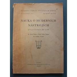 Nauka o hudebních nástrojích pro posluchače DS a PI (Učební texty vysokých škol) (hudební teorie, hudební nástroje, mj. Lidová hudba, strunné nástroje, dechové nástroje)