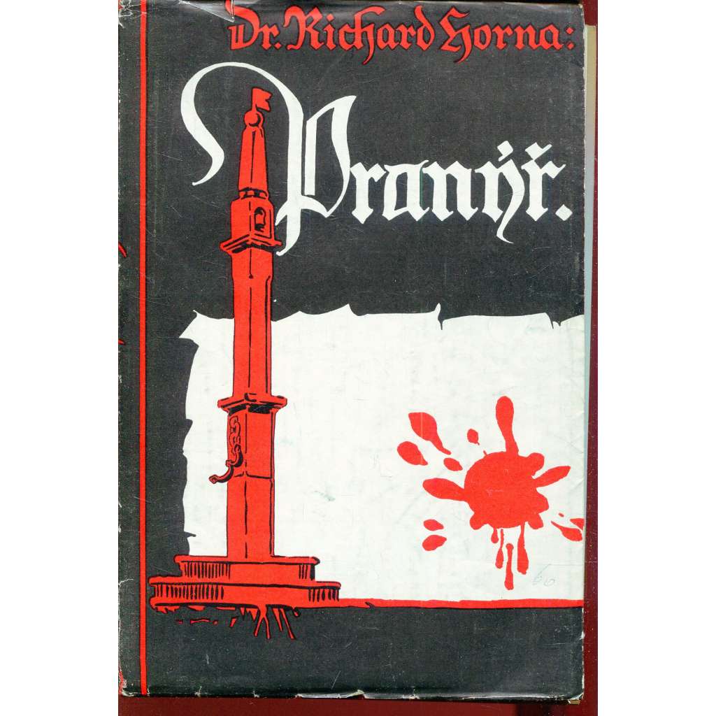 Pranýř. O některých zachovaných pranýřích v našich a okolních zemích