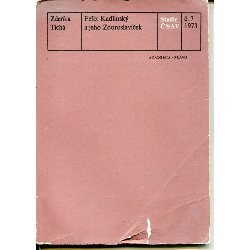 Felix Kadlinský a jeho Zdoroslavíček (Studie ČSAV)
