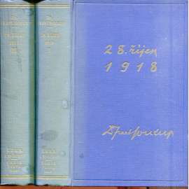 28. říjen 1918 I. a II. (2 svazky) - podpis Frant. Soukup