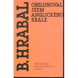 Obsluhoval jsem anglického krále (Bohumil Hrabal)