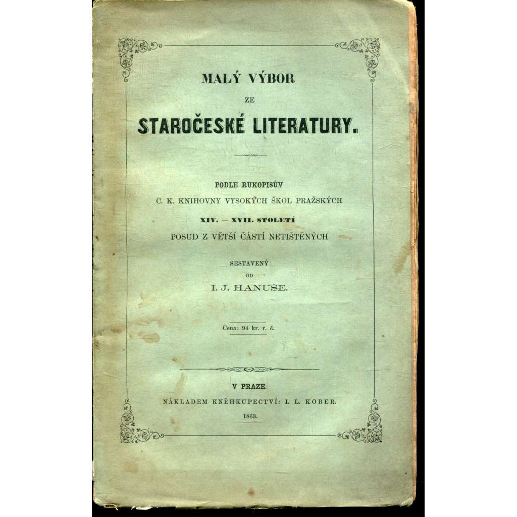 Malý výbor ze staročeské literatury (1863) Malý výbor ze staročeské literatury (1863)