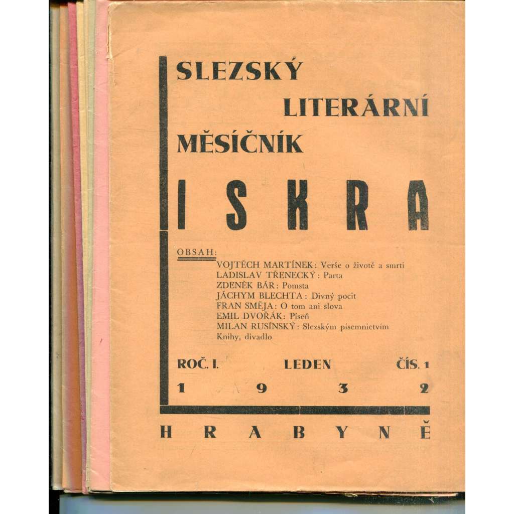 Iskra. Slezský literární měsíčník. Ročník I., čísla 1-10/1932 (časopis) Iskra. Slezský literární měsíčník. Ročník I., čísla 1-10/1932 (časopis)