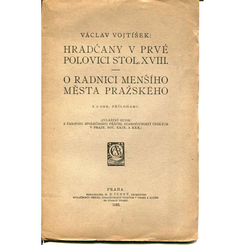 Hradčany v prvé polovici stol. XVIII. O radnici Menšího města pražského (Praha)