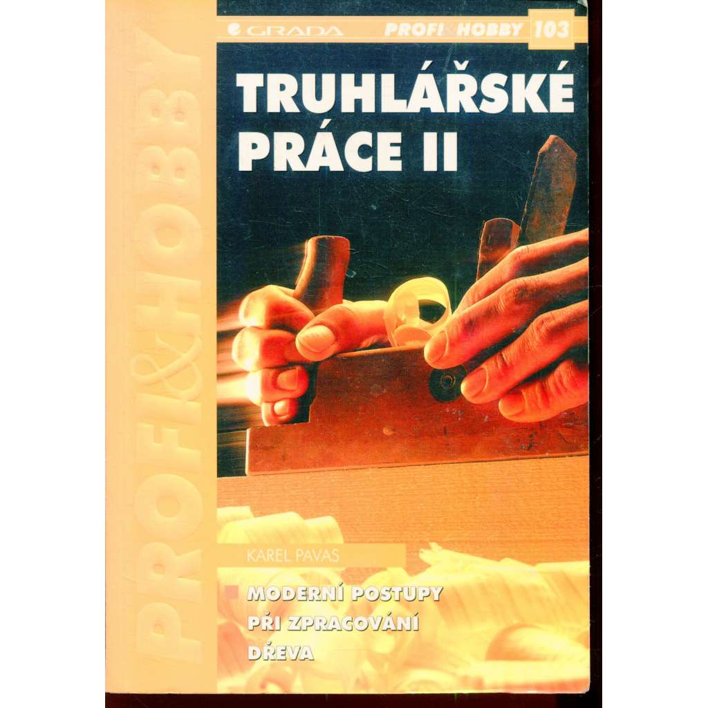 Truhlářské práce II. (truhlářství)