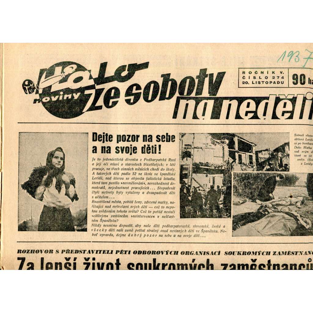 Halo noviny, ze soboty na neděli, ročník V., číslo 274/1937. Reportážní a informační list pro všechny Halo noviny, ze soboty na neděli, ročník V., číslo 274/1937. Reportážní a informační list pro všechny