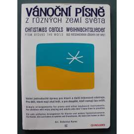 Vánoční písně z různých zemí světa (Vánoce, noty, zpěv, piano-klavír, mj. Štědrý večer nastal, Do Betléma, Nesem vám noviny, Dej Bůh štěstí)