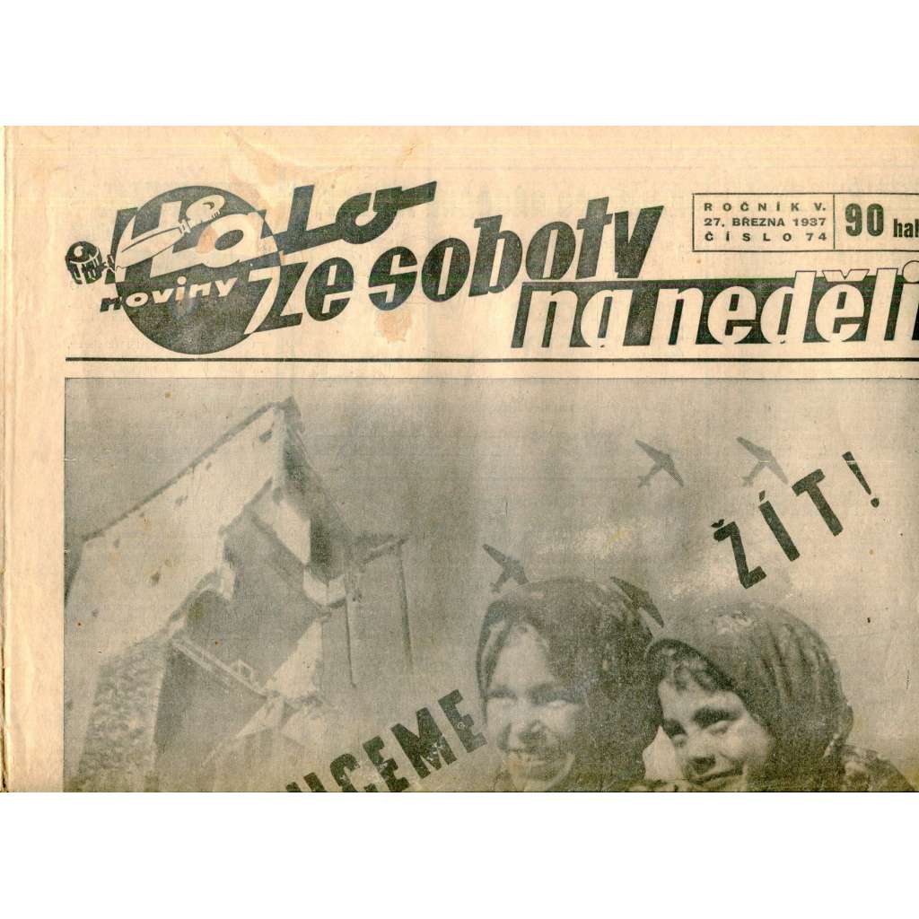 Halo noviny, ze soboty na neděli, ročník V., číslo 74/1937. Reportážní a informační list pro všechny