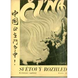 Světový rozhled, ročník XIII., číslo 54/1937. Zvláštní vydání - Čína (časopis) - Čínsko-japonská válka