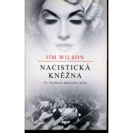 Nacistická kněžna. Ve službách hákového kříže