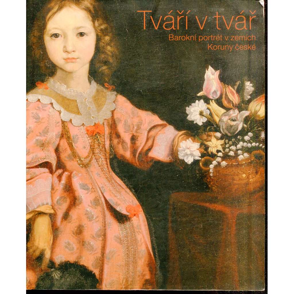 Tváří v tvář: Barokní portrét v zemích Koruny české (Baroko)
