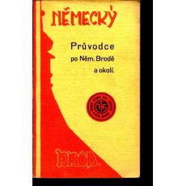 Průvodce po Německém Brodě a okolí (Havlíčkův Brod) Průvodce po Německém Brodě a okolí (Havlíčkův Brod)
