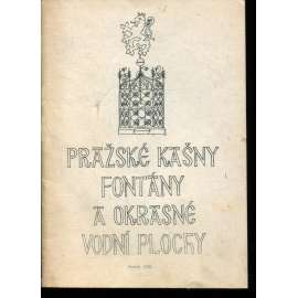 Pražské kašny, fontány a okrasné vodní plochy (Praha) Pražské kašny, fontány a okrasné vodní plochy (Praha)