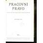 Pracovní právo, ročník XIV./1935 [Časopis pro výklad pracovních a sociálně pojišťovacích zákonů]