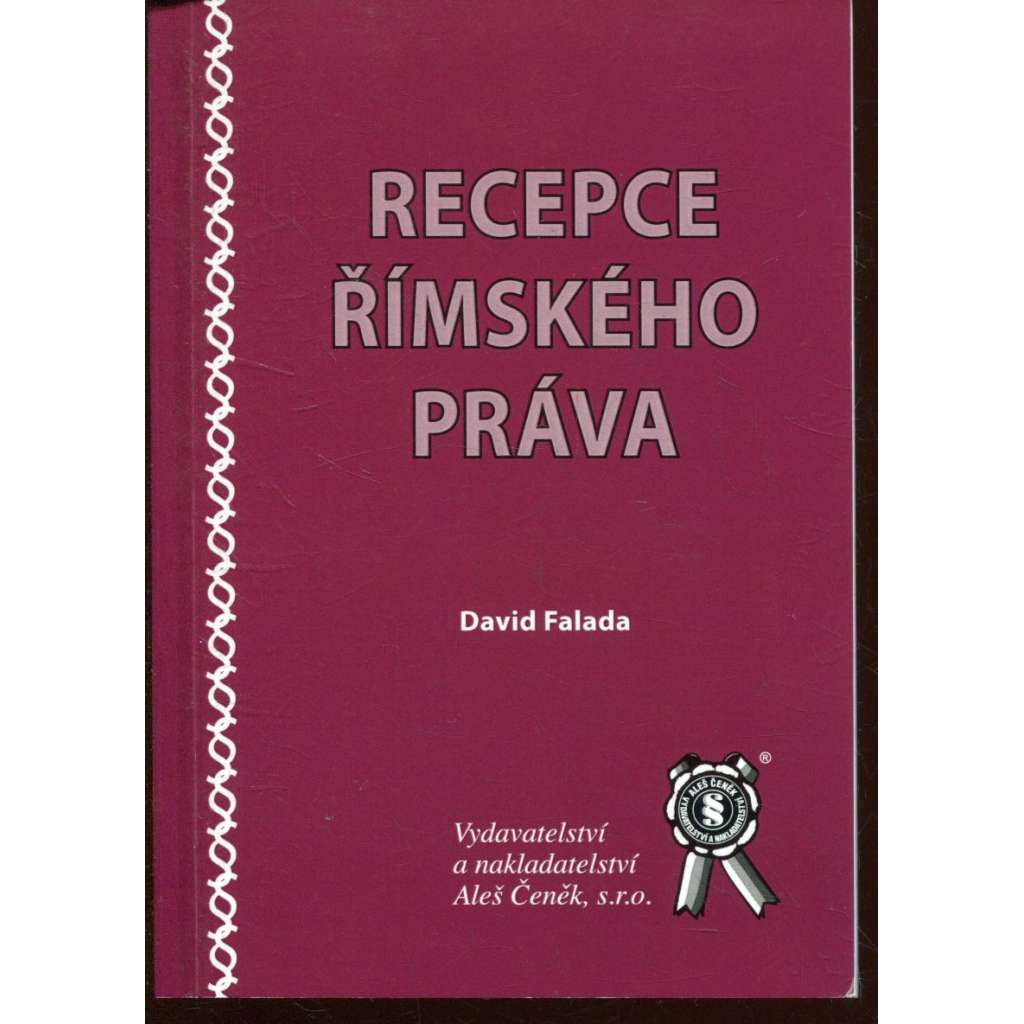 Recepce římského práva (právo) Recepce římského práva (právo)