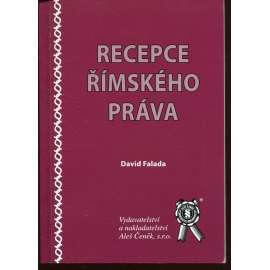 Recepce římského práva (právo) Recepce římského práva (právo)