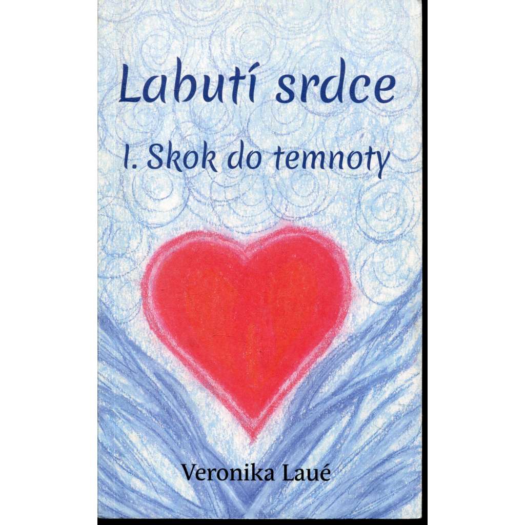 Skok do temnoty (série: Labutí srdce) Skok do temnoty (série: Labutí srdce)