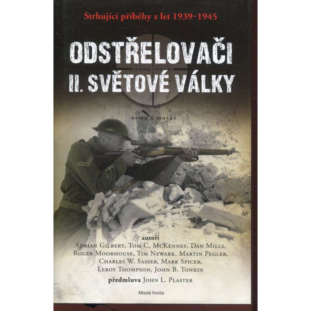 Odstřelovači II. světové války - Strhující příběhy z let 1939-1945 Odstřelovači II. světové války - Strhující příběhy z let 1939-1945