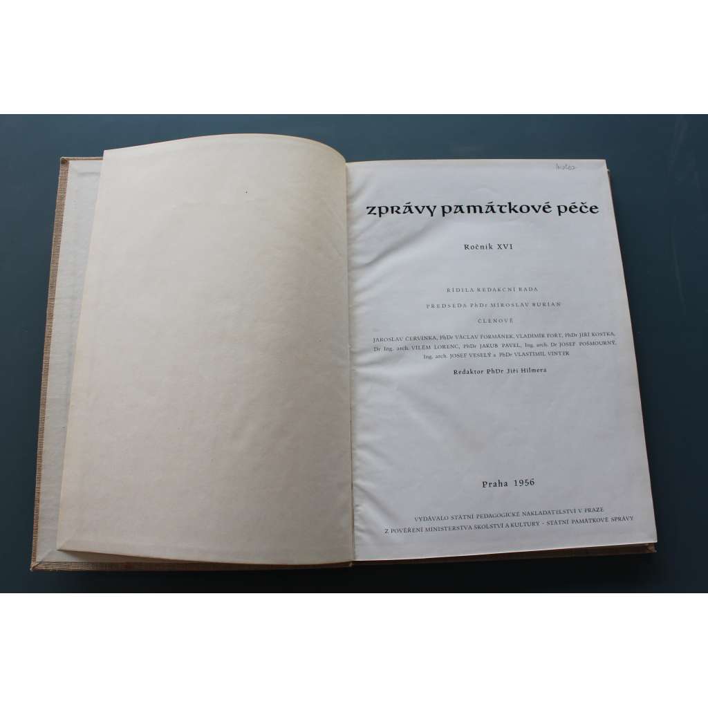 Zprávy památkové péče 1956, roč. XVI (časopis, památková péče, mj. M. Lejsková - Karlín, empirové předměstí Prahy; B. Fuchs - K urbanistickým problémům historických měst; P. Preiss - Brandův obraz Agamemnóna s dcerou Chrýsovou)