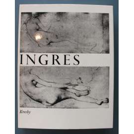 Ingres. Kresby (edice: Mistři světové kresby, sv. 16) (Jean Auguste Dominique Ingres, klasicismus, Francie, mj. Davidův žák v Paříži, Poprvé v Římě, Florencie, portréty, studie)