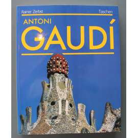 Gaudí 1852-1926. Antoni Gaudí i Cornet - život v architektuře (architektura, Španělsko, Barcelona, mj. Palacio Güell, park Güell, Casa Mila, Casa Batlló, Sagrada Família, Casa Vicens)