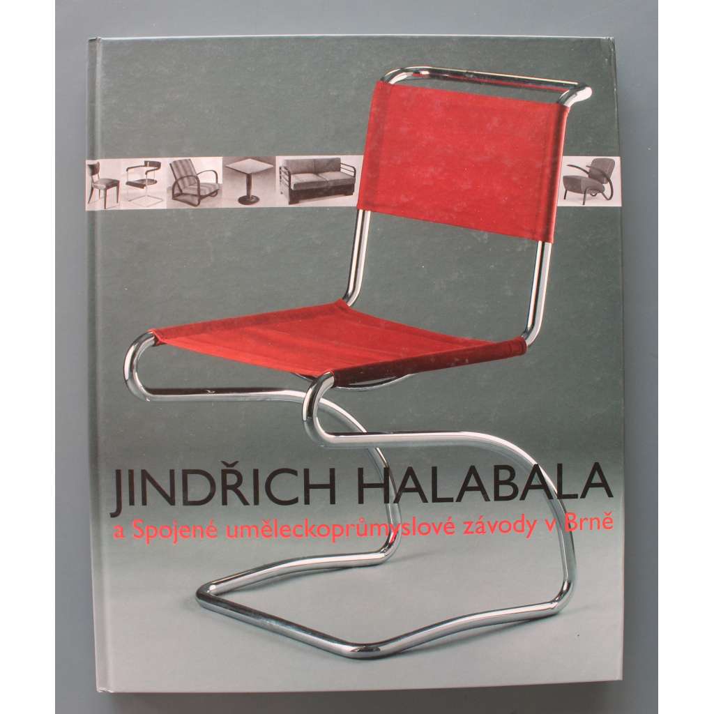 Jindřich Halabala a Spojené uměleckoprůmyslové závody v Brně (Brno, UP závody, design, nábytek, nábytkový design, židle, křesla)