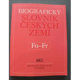 Biografický slovník českých zemí Fo-Fr (biografie, osobnosti, mj. J. B. Foerster, F. Foltýn, J. Fragner, J. Frejka, S. Freud, J. V. Frič, Mac Frič, E. Frinta)