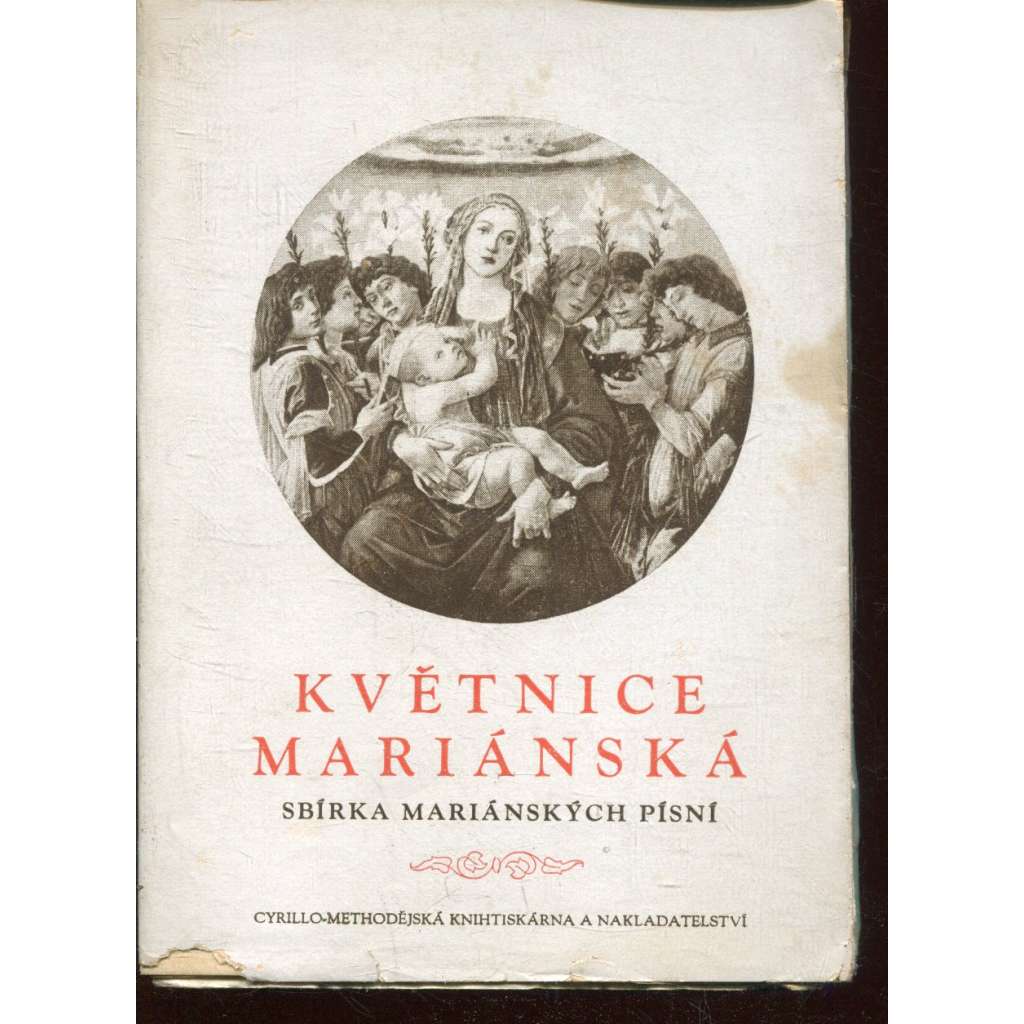 Květnice Mariánská. Sbírka Mariánských písní Květnice Mariánská. Sbírka Mariánských písní