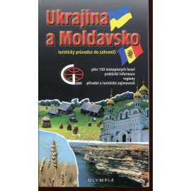 Ukrajina a Moldávie - Turistický průvodce do zahraničí Ukrajina a Moldávie - Turistický průvodce do zahraničí
