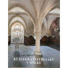 Klášter cisterciáků v Oseku (Osek u Teplic) Klášter cisterciáků v Oseku (Osek u Teplic)