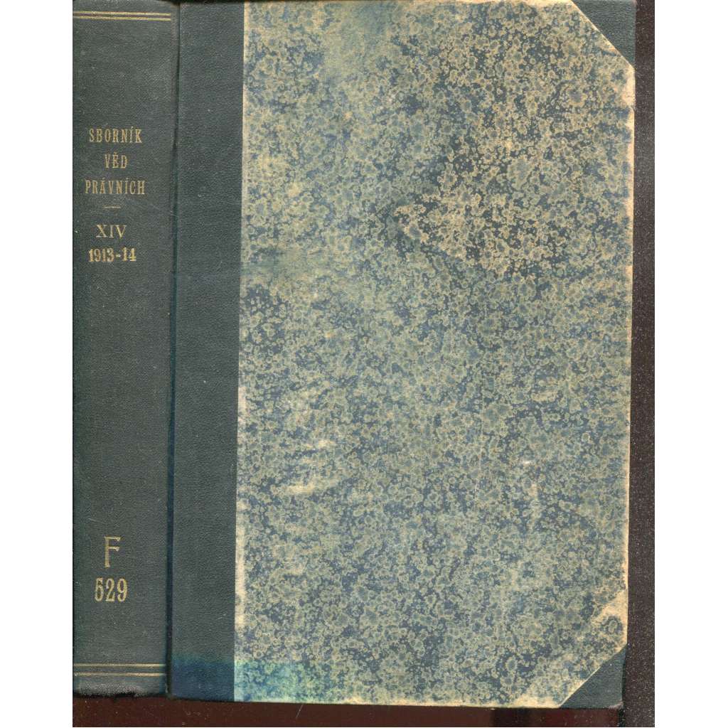 Sborník věd právních a státních, ročník XIV., 1913-1914 (právo) Sborník věd právních a státních, ročník XIV., 1913-1914 (právo)