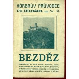 Bezděz (Körbrův průvodce po Čechách) + rozhledová mapa Bezděz (Körbrův průvodce po Čechách) + rozhledová mapa