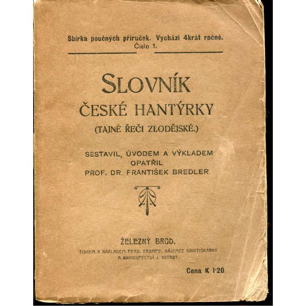 Slovník české hantýrky (tajné řeči zlodějské) - pošk.