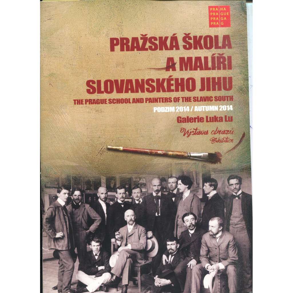 Pražská škola a malíři slovanského jihu (výstava obrazů)