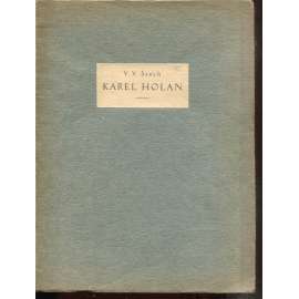 Karel Holan (podpis Karel Holan, V. V. Štech)