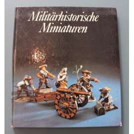 Militärhistorische Miniaturen (Vojenské historické miniatury, Cínoví vojáčci, třicetiletá válka, napoleonské války)