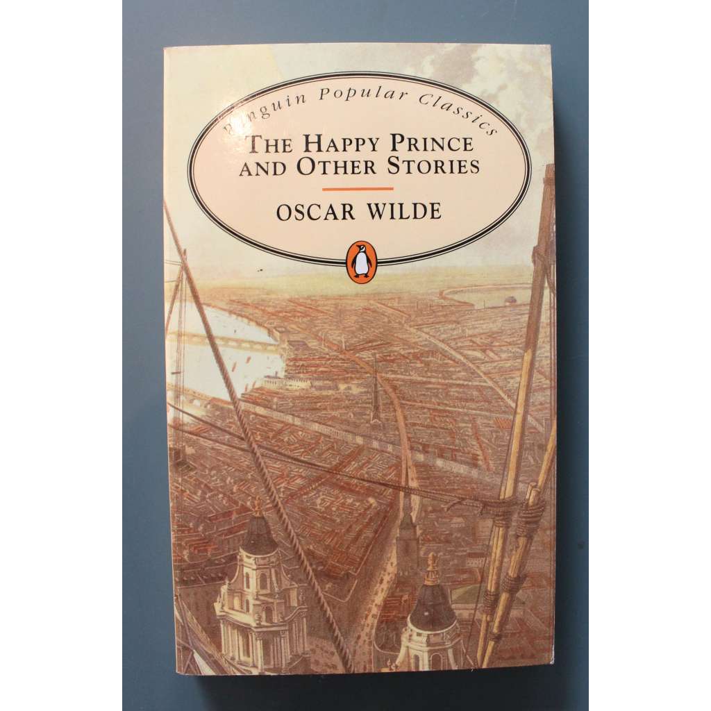 The Happy Prince and Other Stories (Penguin Popular Classics) (Šťastný princ a jiné pohádky, pohádka, bajka)