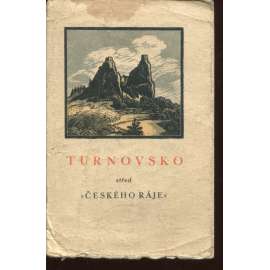 Turnovsko, střed Českého ráje (Český ráj, průvodce) Turnovsko, střed Českého ráje (Český ráj, průvodce)